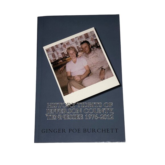 History Tidbits Of Jefferson County Tennessee 1976-2012 Ginger Poe Burchett Sign - Picture 1 of 7